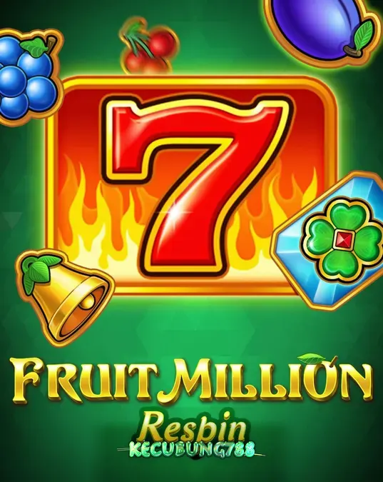 Tampilan visual slot Fruit Million Respin dengan simbol buah klasik